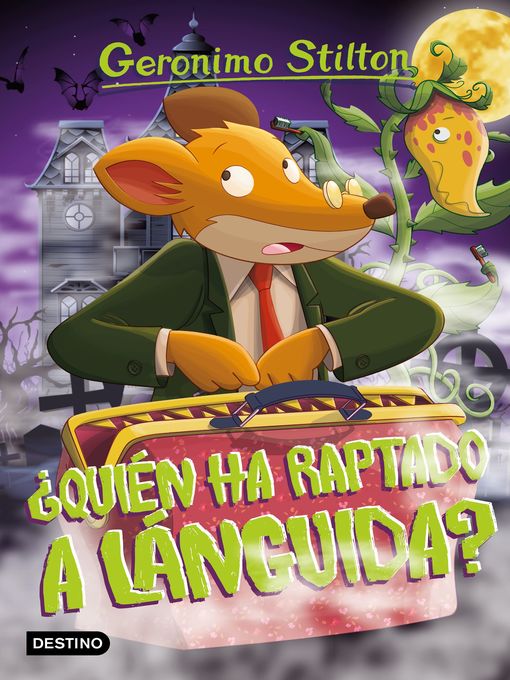 Title details for ¿Quién ha raptado a Lánguida? by Geronimo Stilton - Available